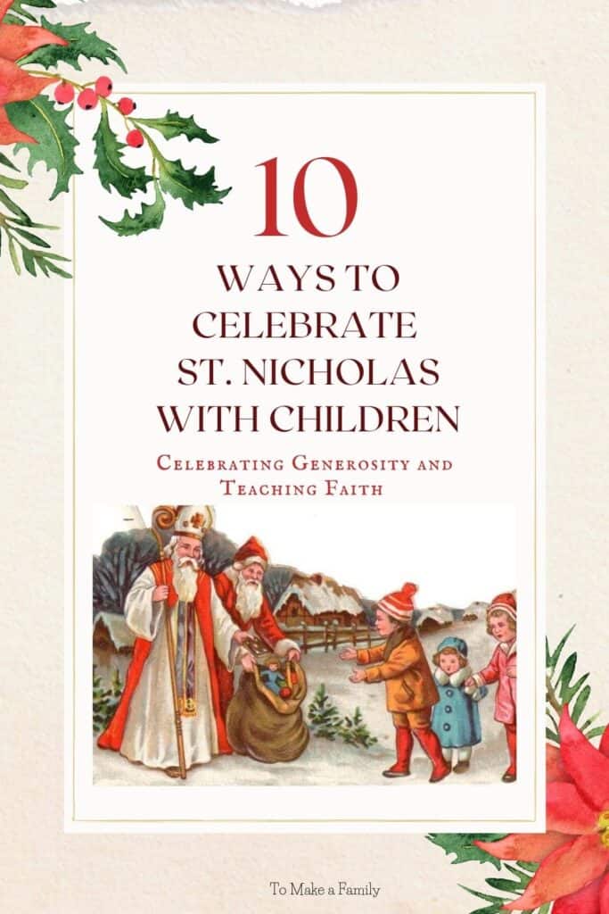 10 ideas for Celebrating St. Nicholas with Children in the Catholic home!