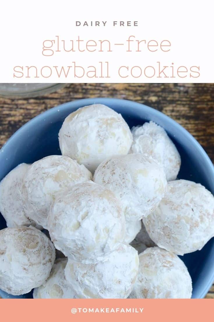 Vegan Snowball Cookies Recipe {Gluten + Dairy Free} To Make a Family